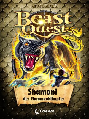 cover image of Beast Quest (Band 56)--Shamani, der Flammenkämpfer